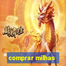 comprar milhas